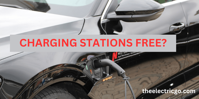 Are Electric car Charging Stations Free